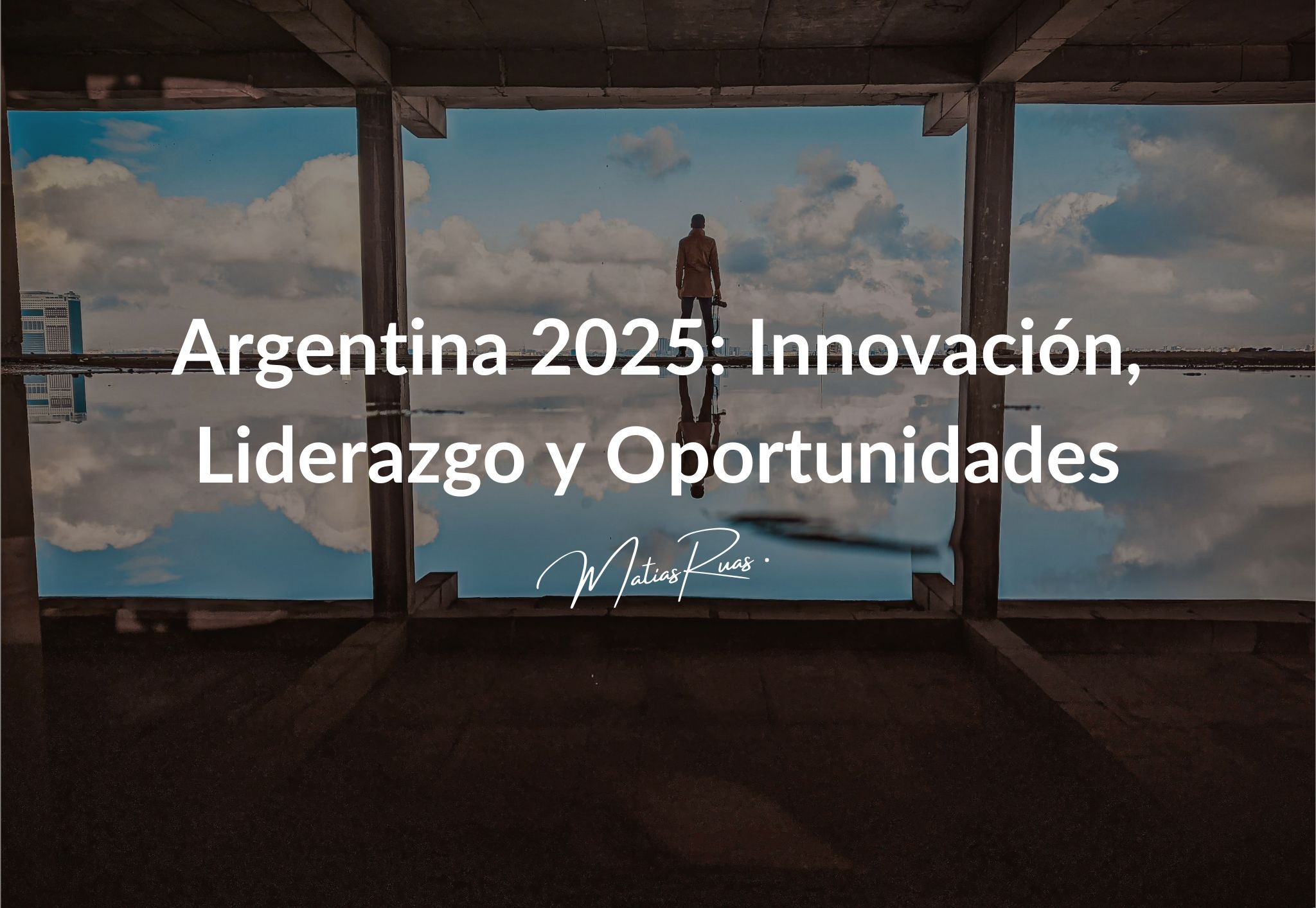 Argentina-2025-Innovacion-Liderazgo-y-Oportunidades.jpg